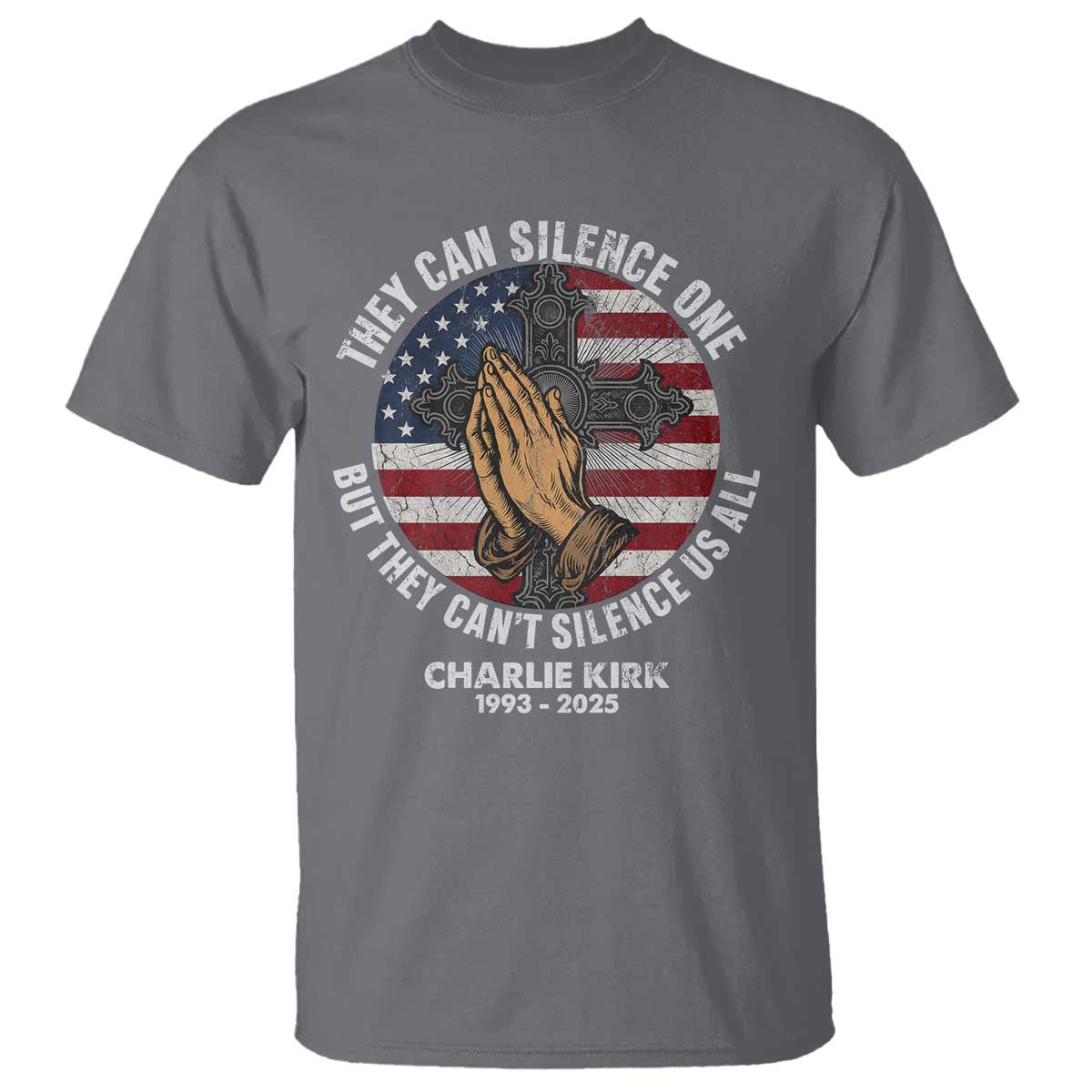 Charlie Kirk Memorial T Shirt They Can Silence One But They Cant Silence Us All TS11 Charcoal Print Your Wear