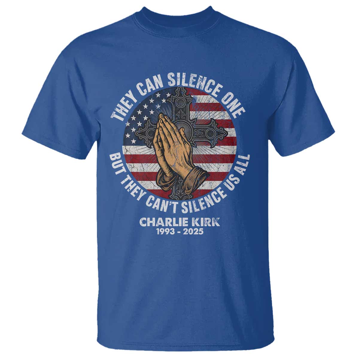 Charlie Kirk Memorial T Shirt They Can Silence One But They Cant Silence Us All TS11 Royal Blue Print Your Wear