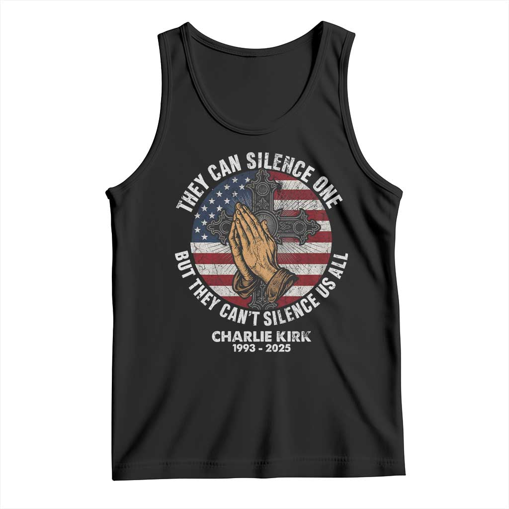 Charlie Kirk Memorial Tank Top They Can Silence One But They Cant Silence Us All TS11 Black Print Your Wear