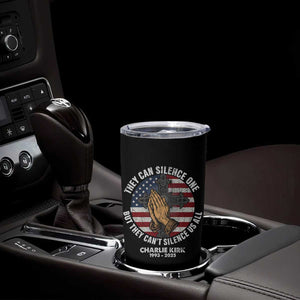 Charlie Kirk Memorial Tumbler Cup They Can Silence One But They Cant Silence Us All TS11 Print Your Wear