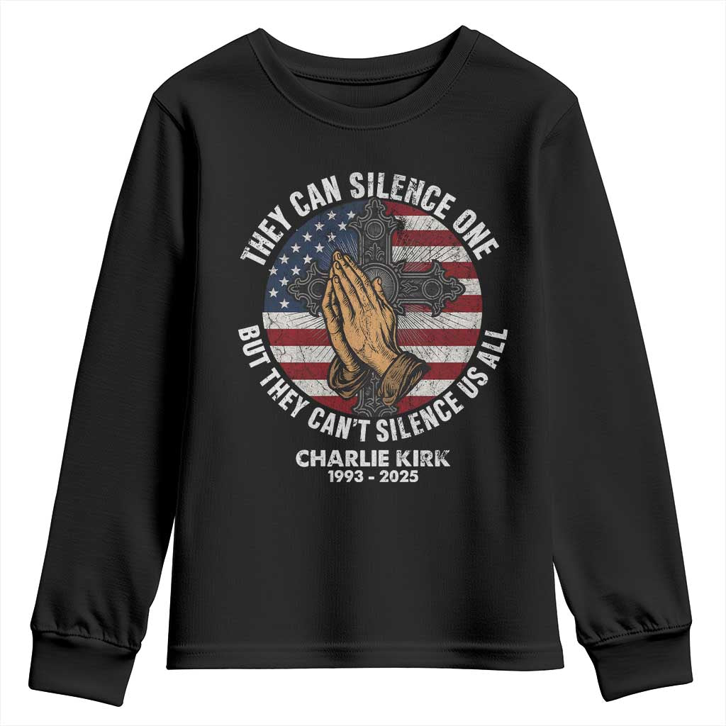 Charlie Kirk Memorial Youth Sweatshirt They Can Silence One But They Cant Silence Us All TS11 Black Print Your Wear