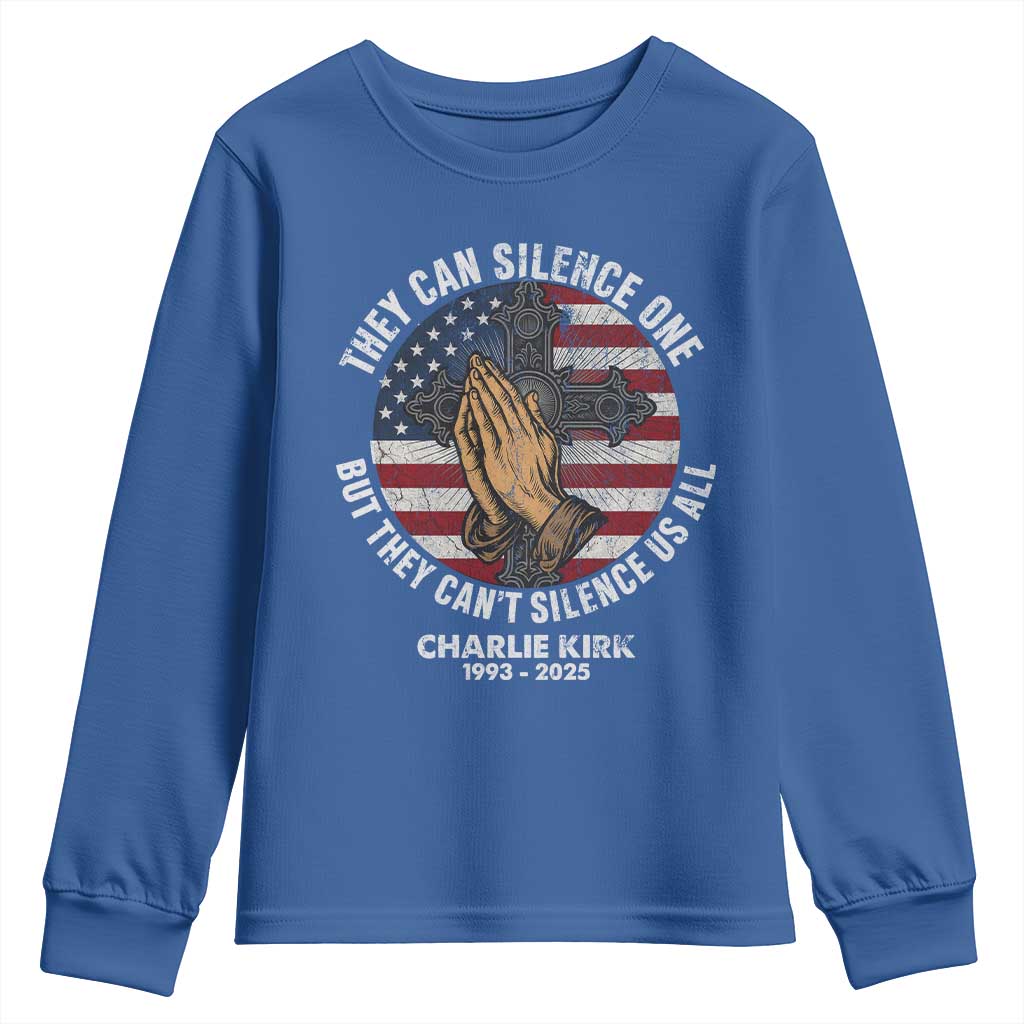 Charlie Kirk Memorial Youth Sweatshirt They Can Silence One But They Cant Silence Us All TS11 Royal Blue Print Your Wear