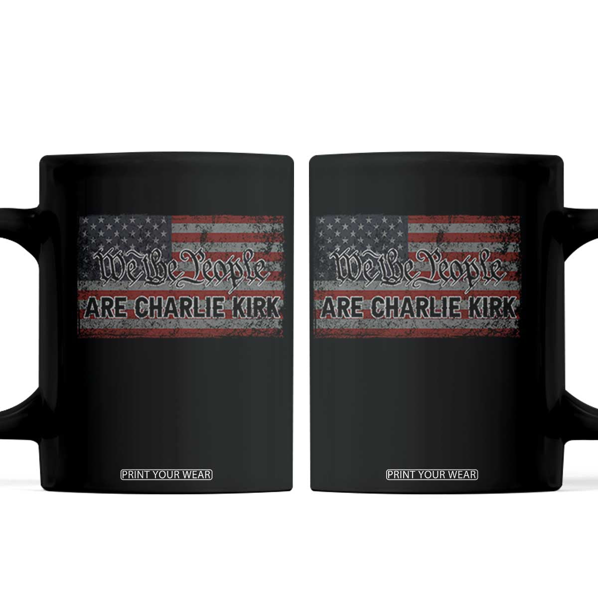 We Are Charlie Kirk Coffee Mug We The People Vintage American Flag TS11 Black Print Your Wear