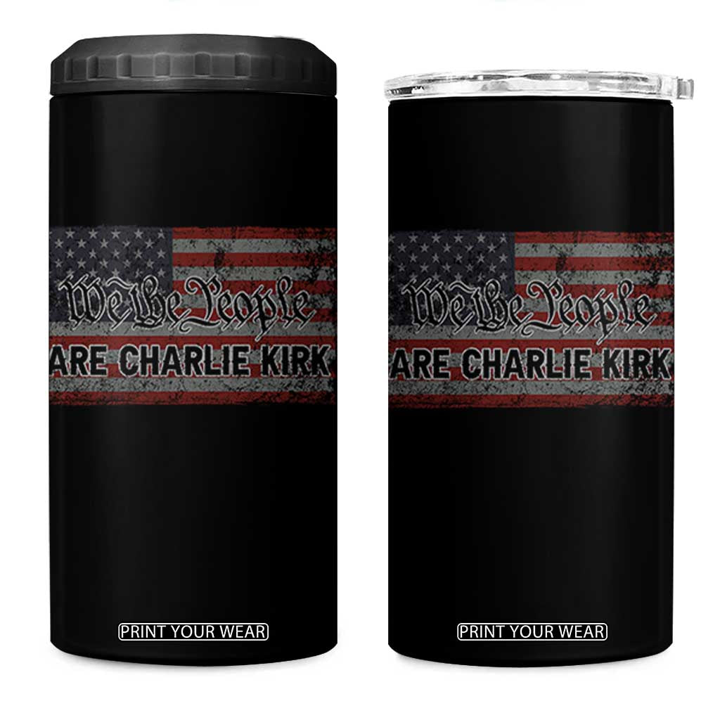 We Are Charlie Kirk 4 in 1 Can Cooler Tumbler We The People Vintage American Flag TS11 One Size: 16 oz Black Print Your Wear