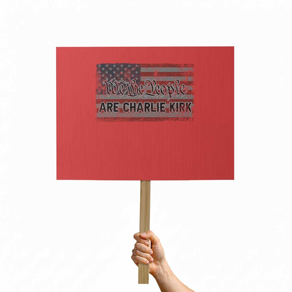 We Are Charlie Kirk Protest Sign We The People Vintage American Flag TS11 Horizontal 18