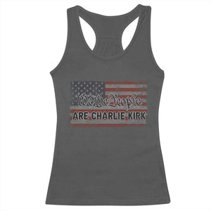 We Are Charlie Kirk Racerback Tank Top We The People Vintage American Flag TS11 Dark Heather Print Your Wear