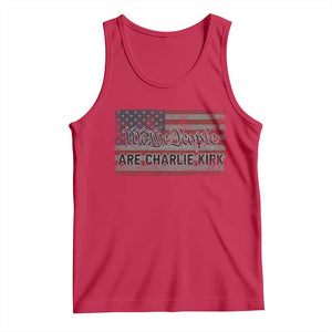 We Are Charlie Kirk Tank Top We The People Vintage American Flag TS11 Red Print Your Wear