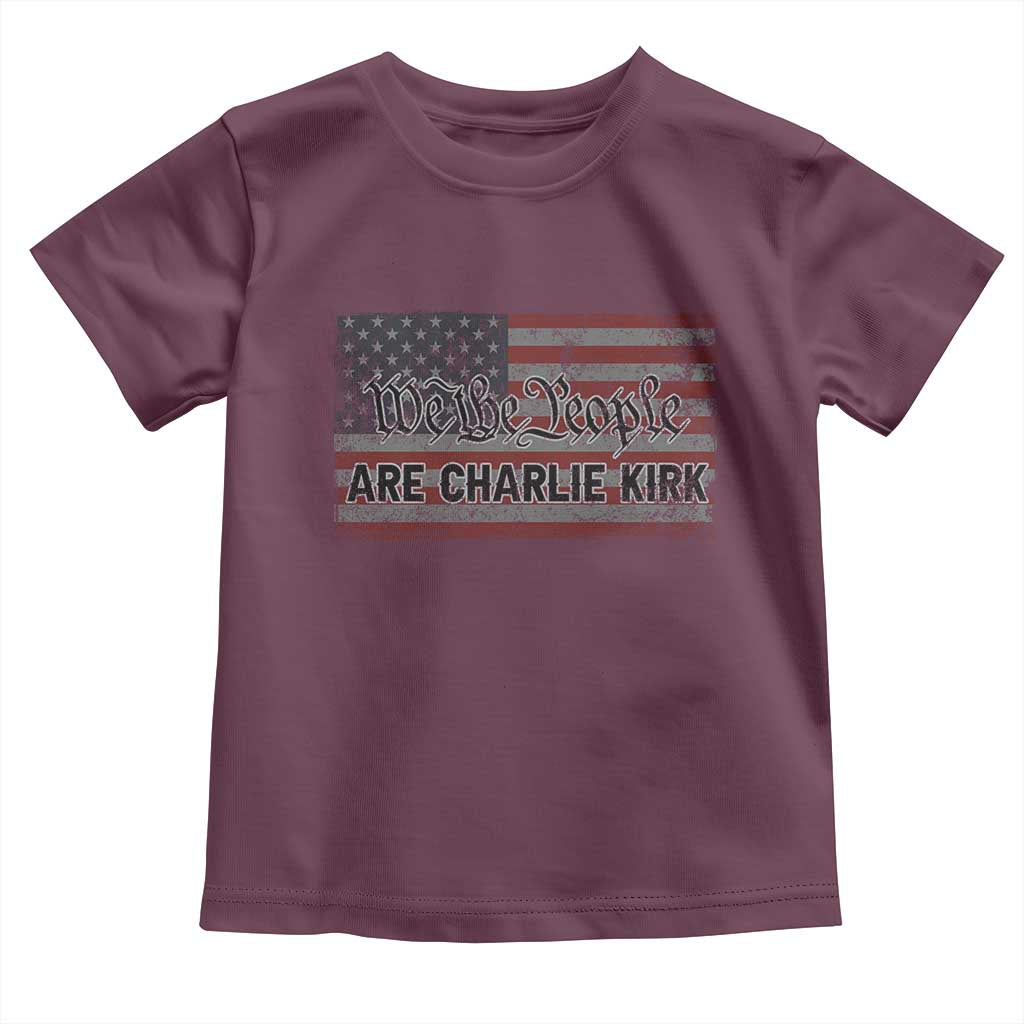 We Are Charlie Kirk Toddler T Shirt We The People Vintage American Flag TS11 Maroon Print Your Wear
