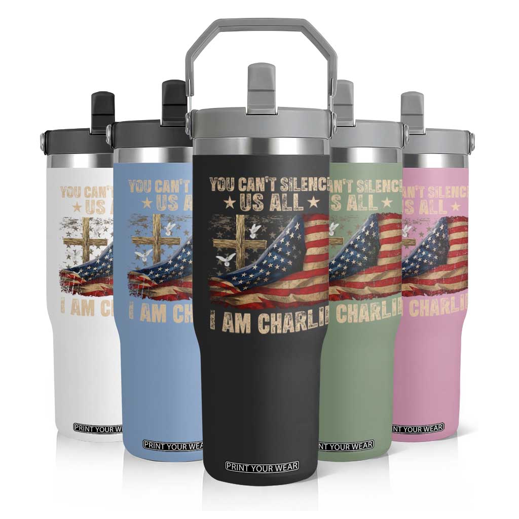 I Am Charlie Kirk Flip Straw Tumbler You Cant Silence Us All Vintage American Flag TS11 Print Your Wear
