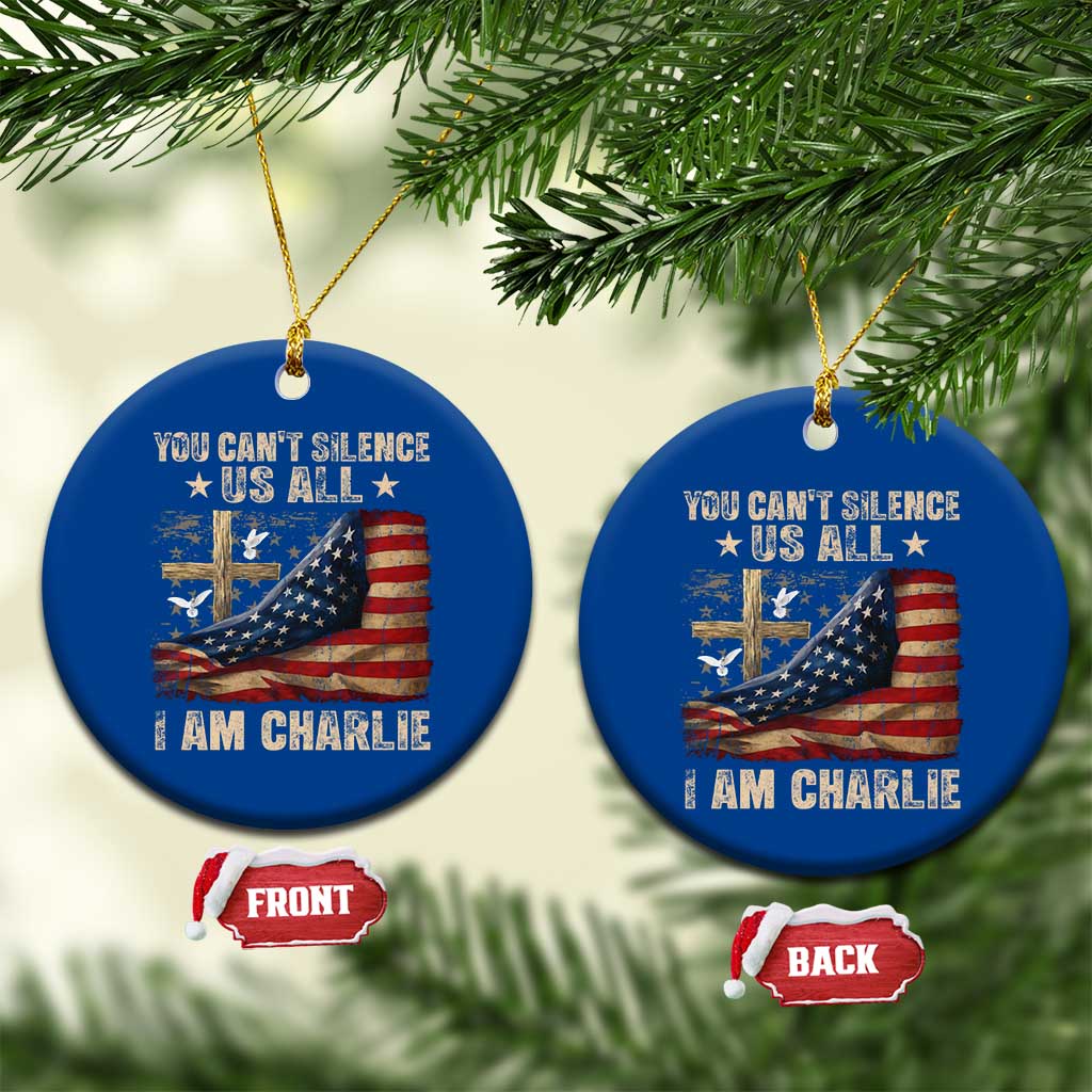 I Am Charlie Kirk Ceramic Ornament You Cant Silence Us All Vintage American Flag TS11 1pc Blue Print Your Wear