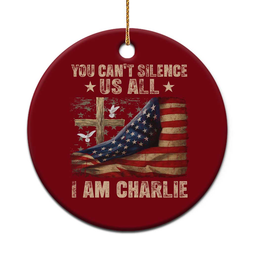 I Am Charlie Kirk Ceramic Ornament You Cant Silence Us All Vintage American Flag TS11 1pc Red Print Your Wear