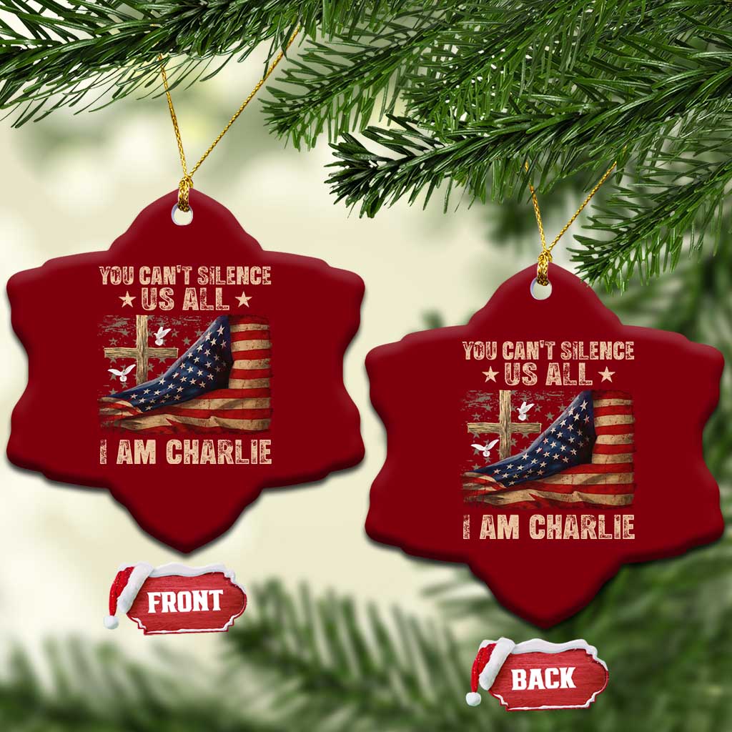 I Am Charlie Kirk Ceramic Ornament You Cant Silence Us All Vintage American Flag TS11 Print Your Wear