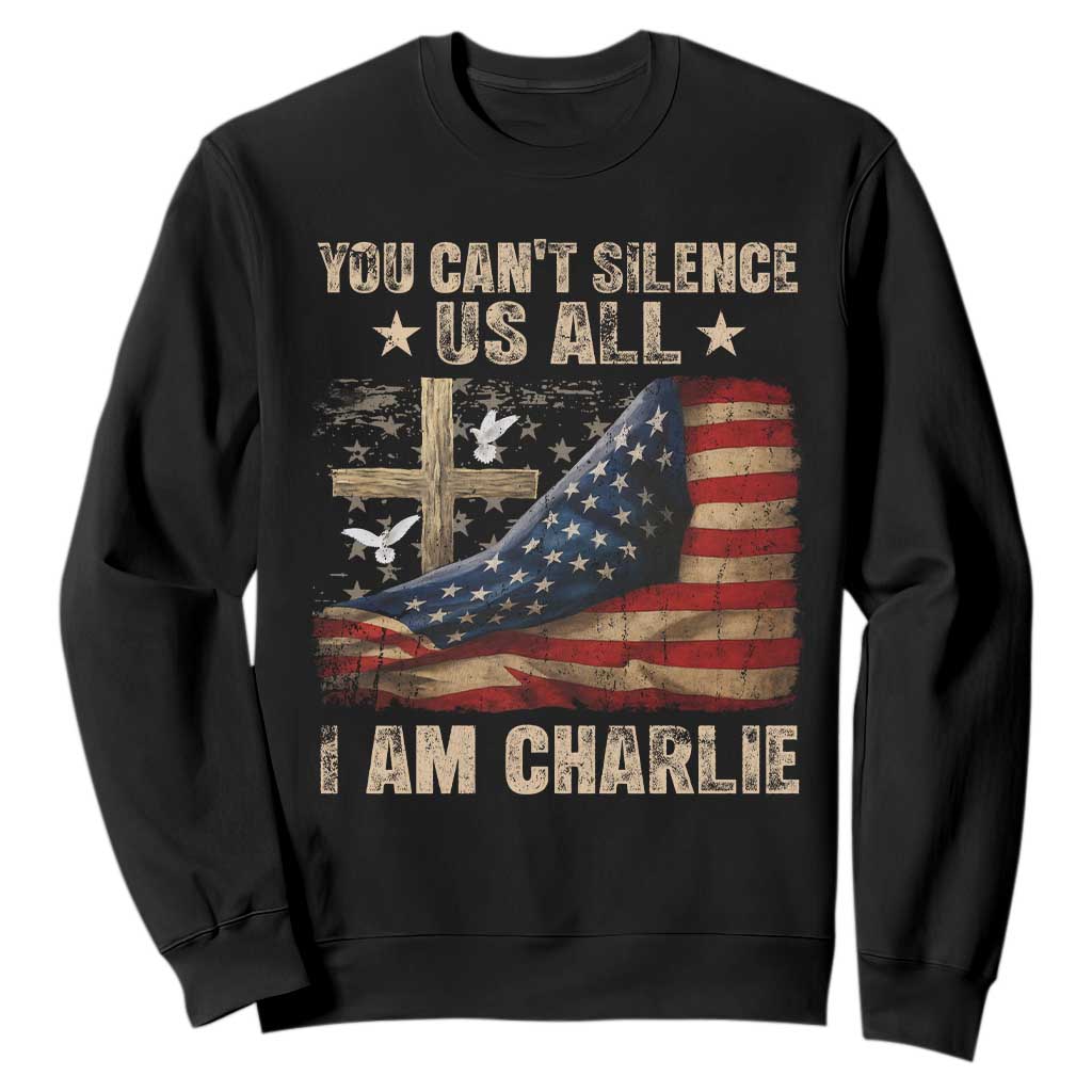 I Am Charlie Kirk Sweatshirt You Cant Silence Us All Vintage American Flag TS11 Black Print Your Wear