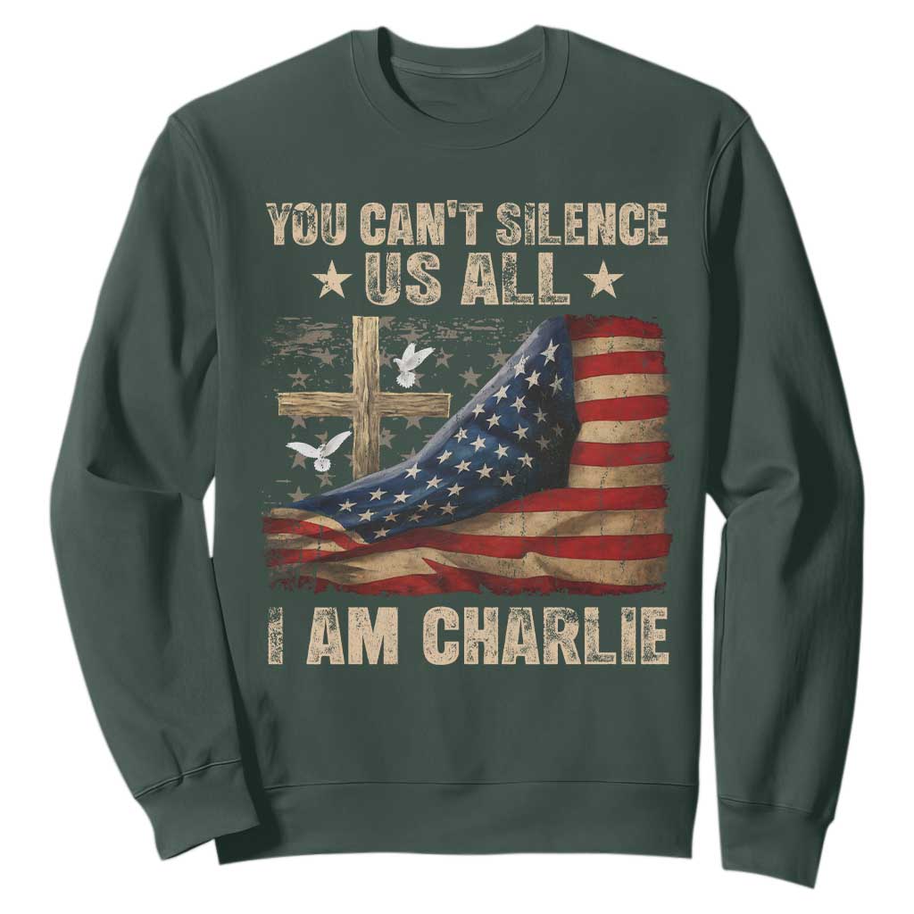 I Am Charlie Kirk Sweatshirt You Cant Silence Us All Vintage American Flag TS11 Dark Forest Green Print Your Wear