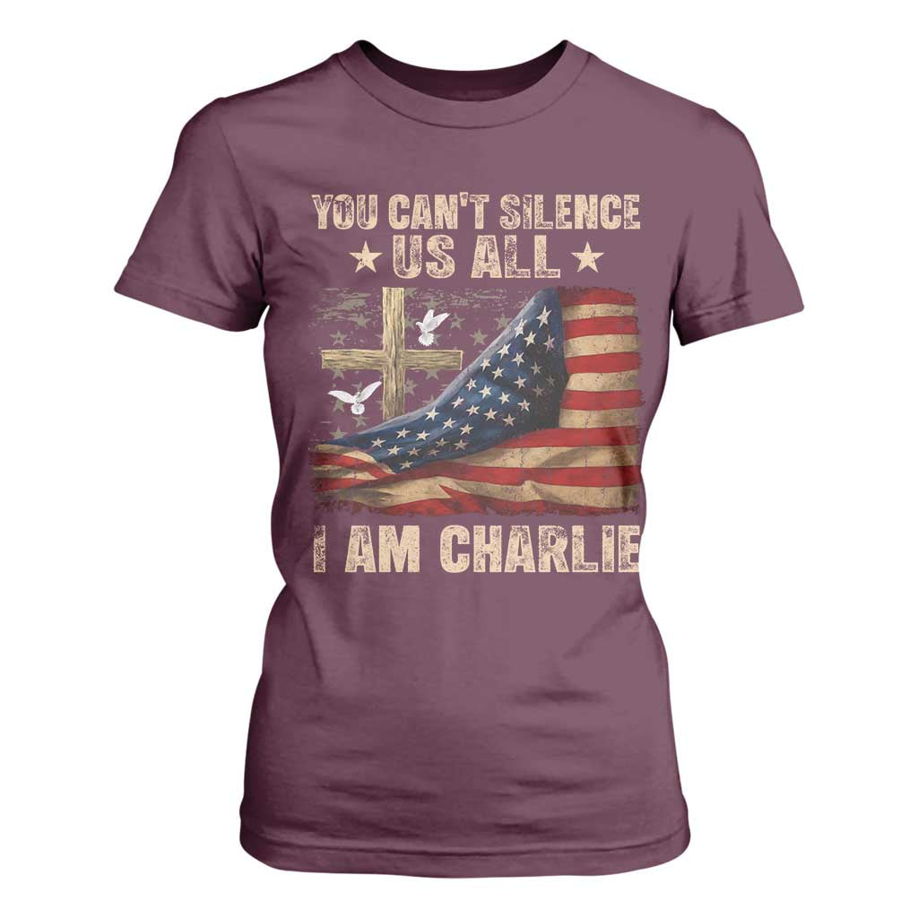 I Am Charlie Kirk T Shirt For Women You Cant Silence Us All Vintage American Flag TS11 Maroon Print Your Wear