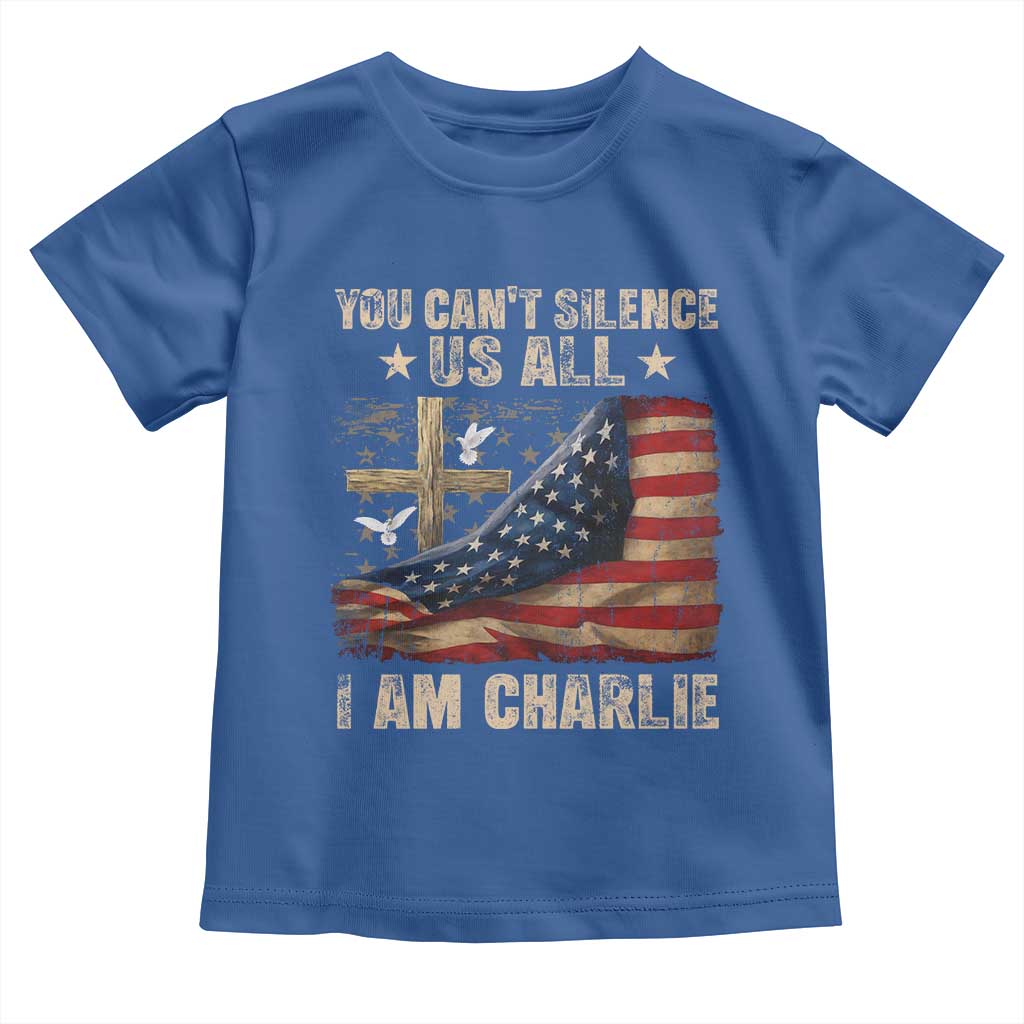 I Am Charlie Kirk Toddler T Shirt You Cant Silence Us All Vintage American Flag TS11 Royal Blue Print Your Wear