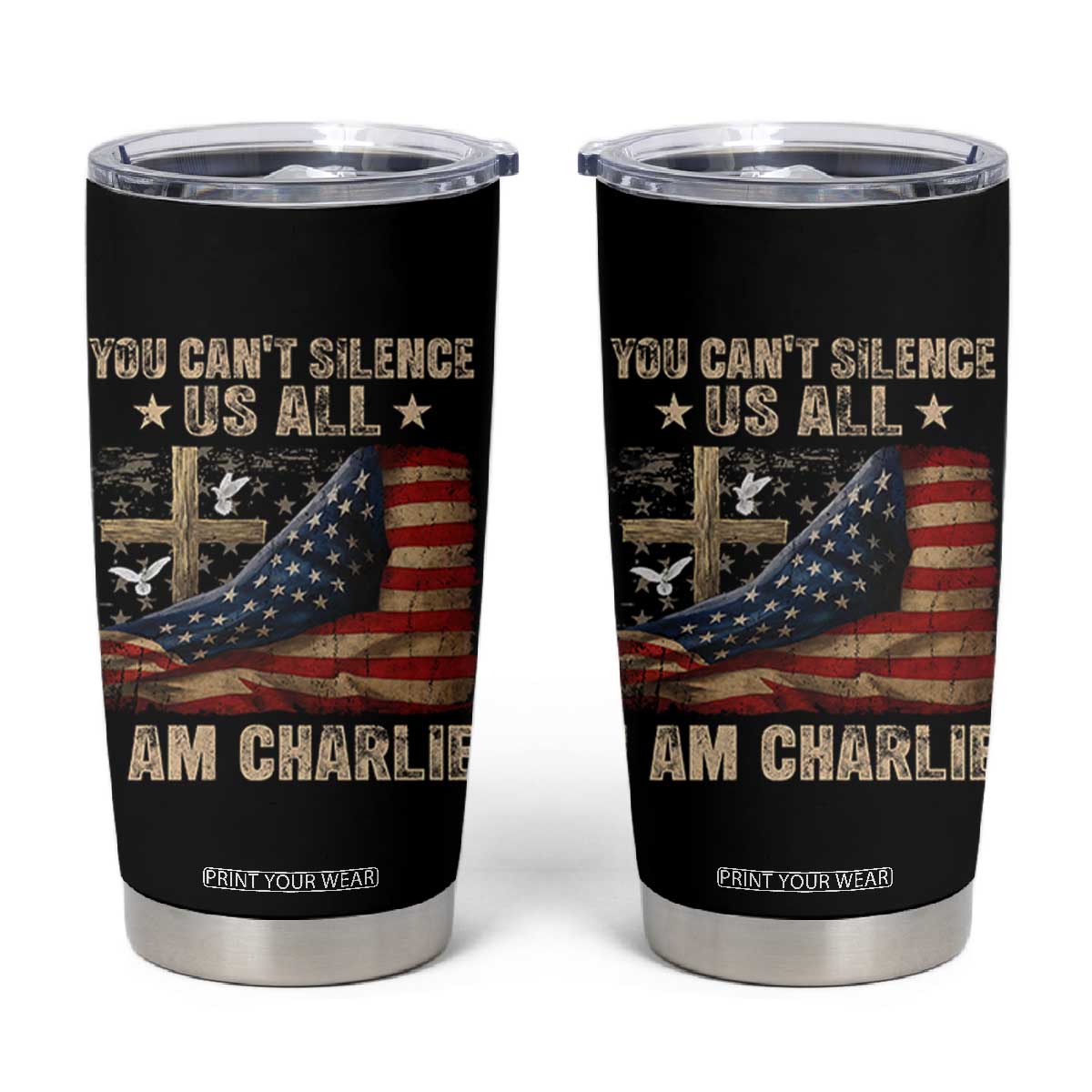 I Am Charlie Kirk Tumbler Cup You Cant Silence Us All Vintage American Flag TS11 Black Print Your Wear