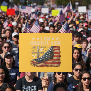 I Am Charlie Kirk Protest Sign Freedom Vintage American Flag TS11 Horizontal 18" × 24" Yellow Print Your Wear