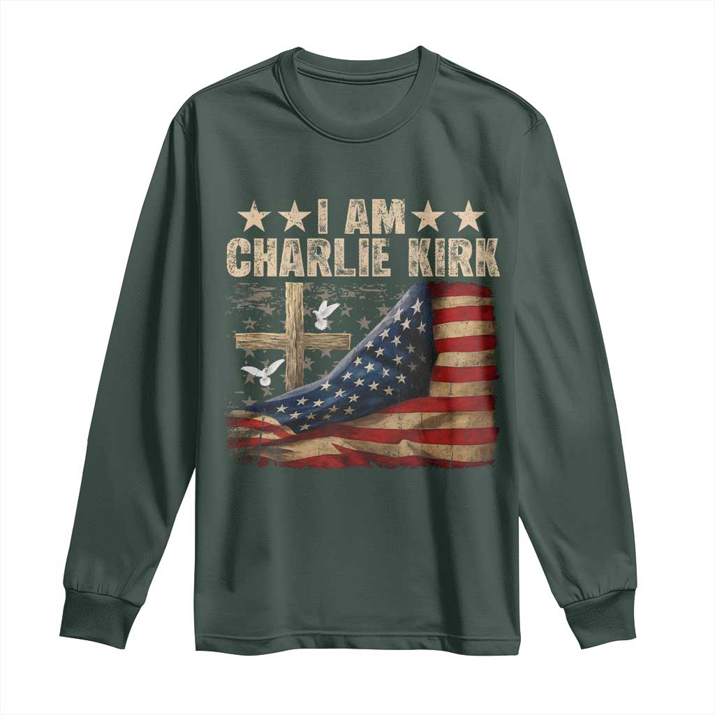 I Am Charlie Kirk Long Sleeve Shirt Freedom Vintage American Flag TS11 Dark Forest Green Print Your Wear