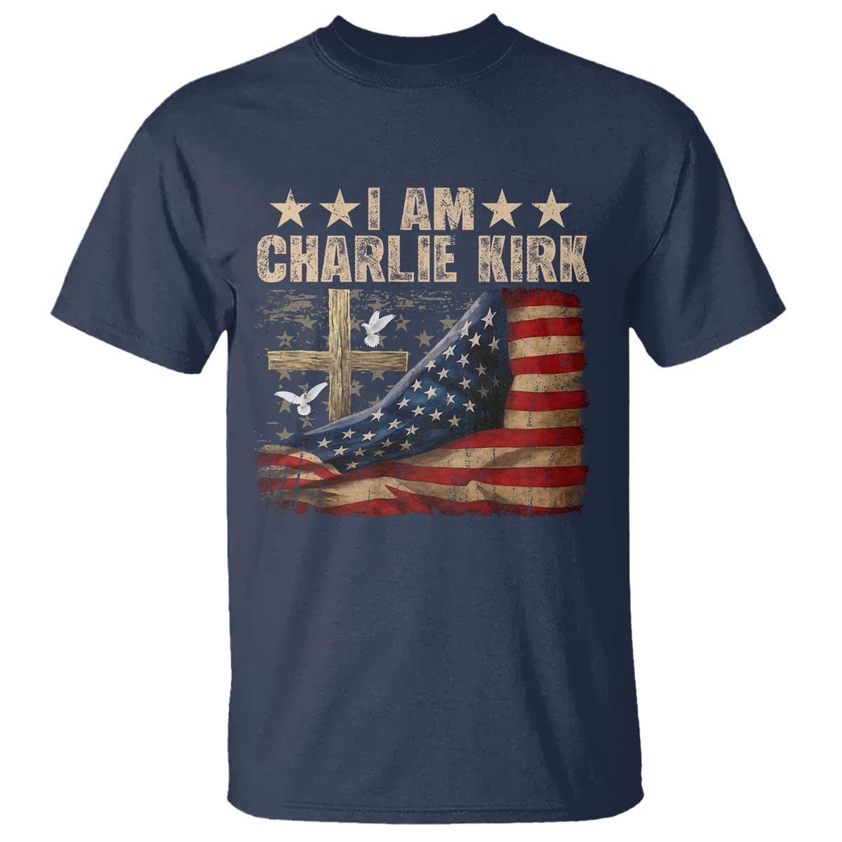 I Am Charlie Kirk T Shirt Freedom Vintage American Flag TS11 Navy Print Your Wear