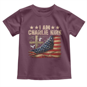I Am Charlie Kirk Toddler T Shirt Freedom Vintage American Flag TS11 Maroon Print Your Wear