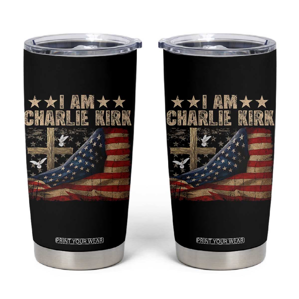 I Am Charlie Kirk Tumbler Cup Freedom Vintage American Flag TS11 Black Print Your Wear