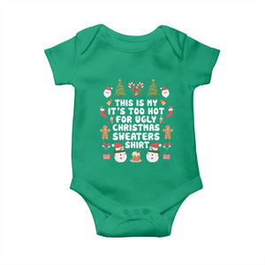 Funny Christmas Baby Onesie This Is My It's Too Hot For Ugly Christmas Sweater Shirt Xmas TS11 Irish Green Print Your Wear