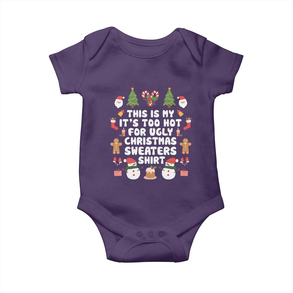 Funny Christmas Baby Onesie This Is My It's Too Hot For Ugly Christmas Sweater Shirt Xmas TS11 Purple Print Your Wear