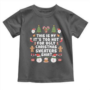 Funny Christmas Baby Shirt This Is My It's Too Hot For Ugly Christmas Sweater Shirt Xmas TS11 Dark Heather Print Your Wear