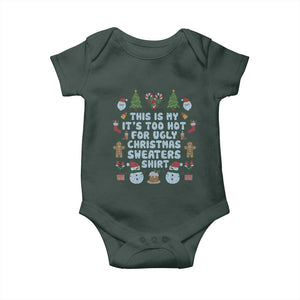 Funny Christmas Baby Onesie This Is My It's Too Hot For Ugly Christmas Sweater Shirt Knitted Xmas TS11 Print Your Wear