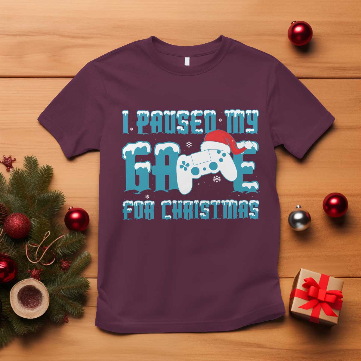 Funny Christmas Gamers T Shirt I Paused My Game For Christmas Snowy Santa Hat TS11 Maroon Print Your Wear