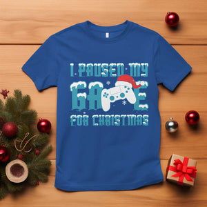 Funny Christmas Gamers T Shirt I Paused My Game For Christmas Snowy Santa Hat TS11 Royal Blue Print Your Wear