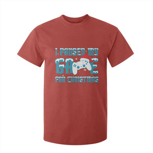 Funny Christmas Gamers T Shirt For Kid I Paused My Game For Christmas Snowy Santa Hat TS11 Red Print Your Wear