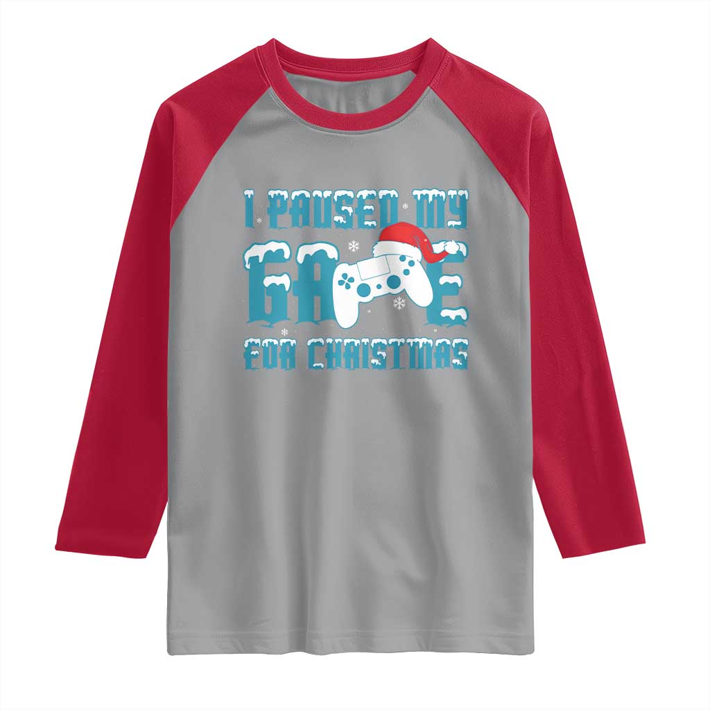 Funny Christmas Gamers Raglan Shirt I Paused My Game For Christmas Snowy Santa Hat TS11 Sport Gray Red Print Your Wear