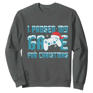 Funny Christmas Gamers Sweatshirt I Paused My Game For Christmas Snowy Santa Hat TS11 Dark Heather Print Your Wear
