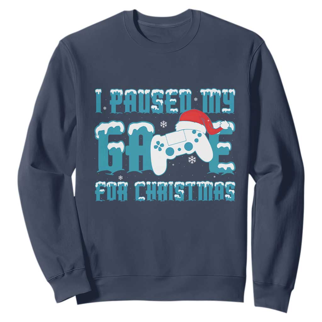 Funny Christmas Gamers Sweatshirt I Paused My Game For Christmas Snowy Santa Hat TS11 Navy Print Your Wear