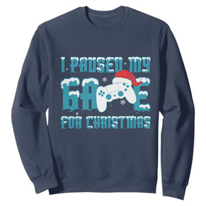 Funny Christmas Gamers Sweatshirt I Paused My Game For Christmas Snowy Santa Hat TS11 Navy Print Your Wear