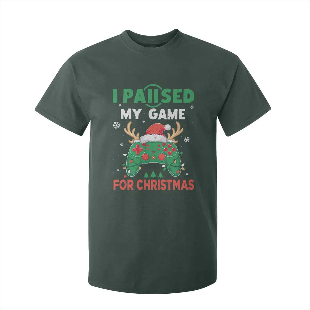 Funny Christmas Gamers T Shirt For Kid I Paused My Game For Christmas Santa Hat TS11 Dark Forest Green Print Your Wear