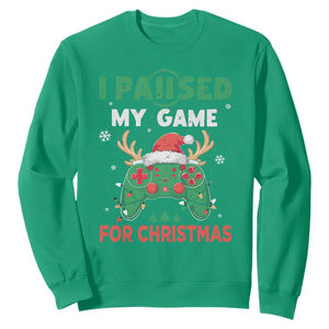 Funny Christmas Gamers Sweatshirt I Paused My Game For Christmas Santa Hat TS11 Irish Green Print Your Wear