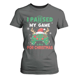 Funny Christmas Gamers T Shirt For Women I Paused My Game For Christmas Santa Hat TS11 Dark Heather Print Your Wear