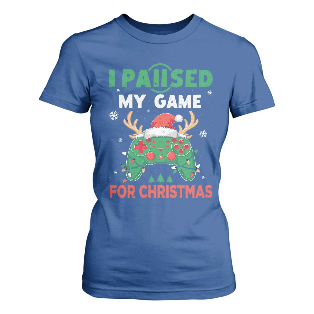 Funny Christmas Gamers T Shirt For Women I Paused My Game For Christmas Santa Hat TS11 Royal Blue Print Your Wear