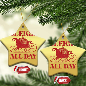 Funny Xmas Christmas Ornament Sleigh All Day Xmas Santa's Sleigh TS11 Star Gold Print Your Wear