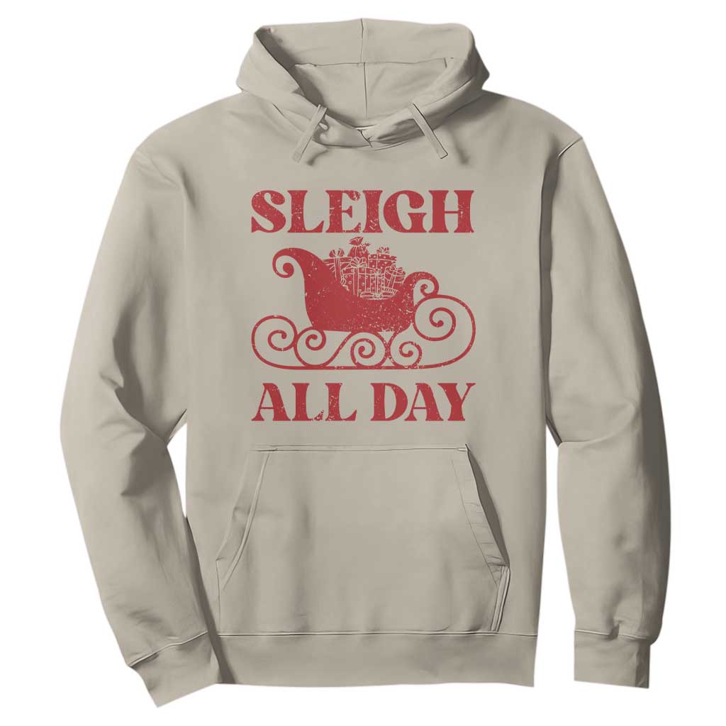 Funny Christmas Hoodie Sleigh All Day Xmas Santa's Sleigh TS11 Sand Print Your Wear