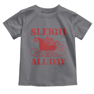 Funny Christmas Toddler T Shirt Sleigh All Day Xmas Santa's Sleigh TS11 Charcoal Print Your Wear