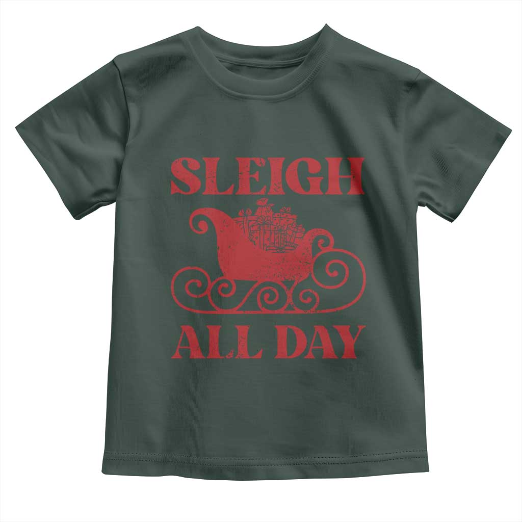 Funny Christmas Toddler T Shirt Sleigh All Day Xmas Santa's Sleigh TS11 Dark Forest Green Print Your Wear
