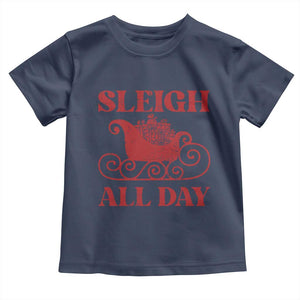 Funny Christmas Toddler T Shirt Sleigh All Day Xmas Santa's Sleigh TS11 Navy Print Your Wear