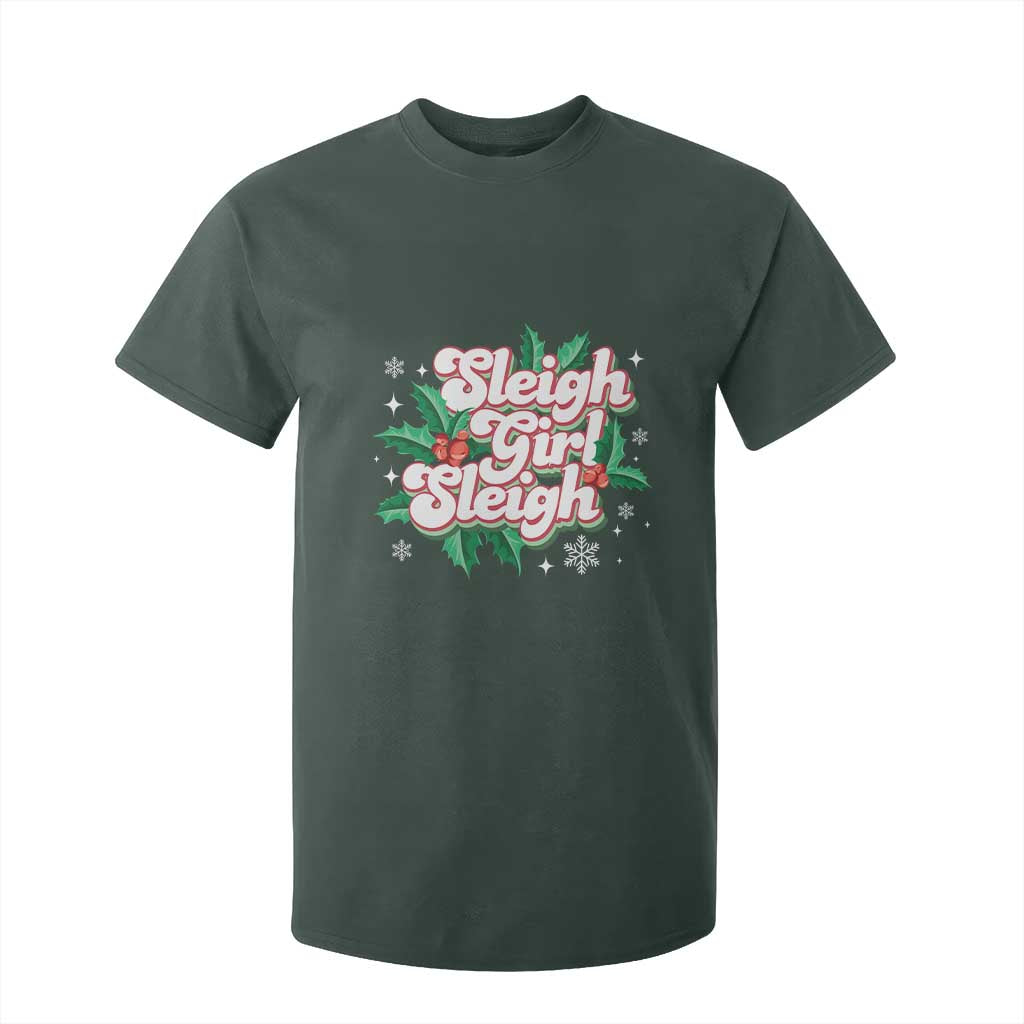 Sleigh Girl Sleigh T Shirt For Kid Christmas Retro Groove Slay Girl Mistletoe TS11 Dark Forest Green Print Your Wear