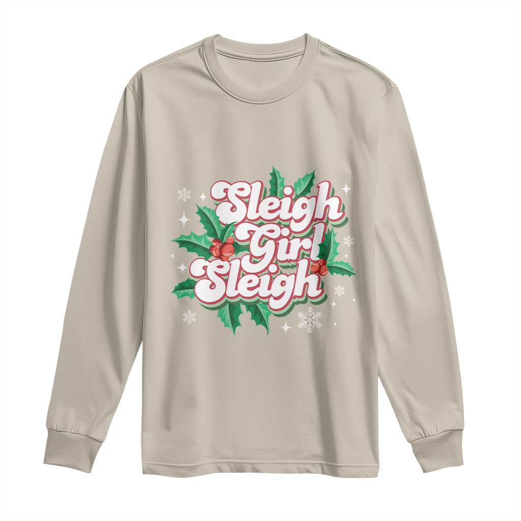 Sleigh Girl Sleigh Long Sleeve Shirt Christmas Retro Groove Slay Girl Mistletoe TS11 Sand Print Your Wear