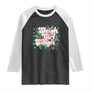 Sleigh Girl Sleigh Raglan Shirt Christmas Retro Groove Slay Girl Mistletoe TS11 Black White Print Your Wear