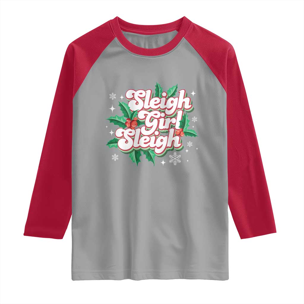 Sleigh Girl Sleigh Raglan Shirt Christmas Retro Groove Slay Girl Mistletoe TS11 Sport Gray Red Print Your Wear